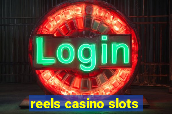 reels casino slots